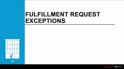 ERP: Fulfillment Request Exceptions - Oracle Video Hub